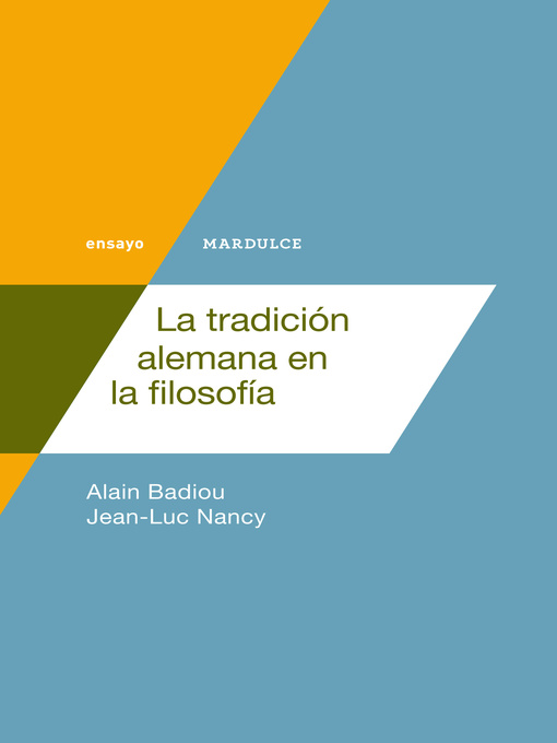 Title details for La tradición alemana en la filosofía by Alain Badiou - Available